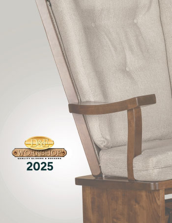 2025 D&E Workshop Quality Gliders and Rockers Catalog